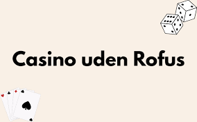 Casino Udenom Rufus Den Nyeste Trend i Online Spil