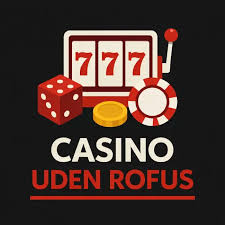 Casinoer Uden Om ROFUS Et Alternativ til Traditionelle Spillekasser